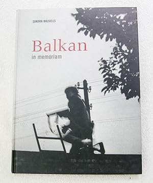 Imagen del vendedor de Balkan. In memoriam a la venta por La Social. Galera y Libros