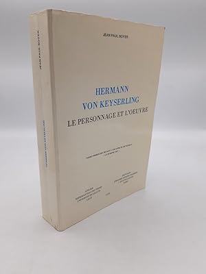 Hermann von Keyserling Le personnage et l oeuvre