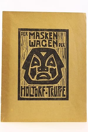 Der Maskenwagen der Holtorf-Truppe. Acht Kostüm- und Bühnenentwürfe