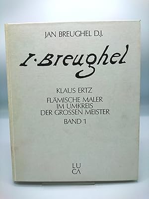 Jan Breughel der Jüngere (1601 - 1678) Die Gemälde mit kritischem Oeuvrekatalog.