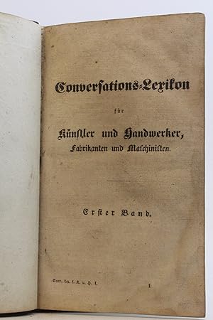 Conversations-Lexicon für Künstler und Handwerker, Fabrikanten und Maschinisten. Erster Band