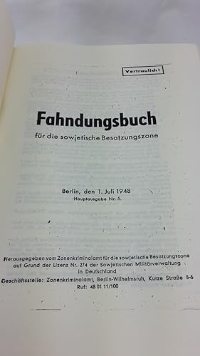 Die Personen- und Sach-Fahndungsbücher der SBZ und der DDR 1947 - 1950 Band 1 - 1947, Band 2 - 19...