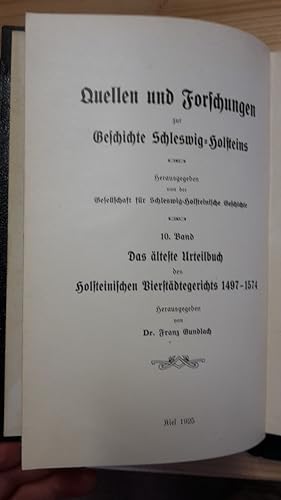 Quellen und Forschungen zur Geschichte Schleswig-Holsteins Band 1 -Band 10