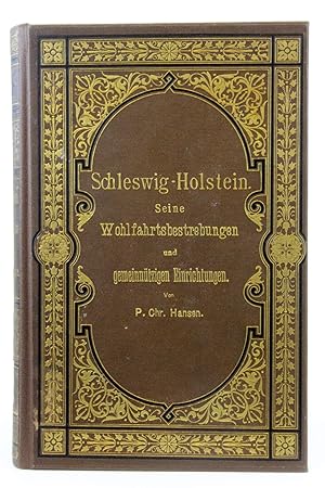 Schleswig-Holstein, seine Wohlfahrtsbestrebungen und gemeinnützigen Einrichtungen.