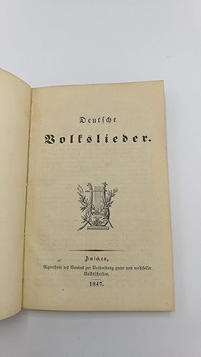 Deutsche Volkslieder Eigenthum des Vereins zur Verbreitung guter und wohlfeiler Volksschriften