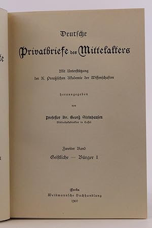 Deutsche Privatbriefe des Mittelalters Mit Unterstützung der K. Preußischen Akademie der Wissensc...