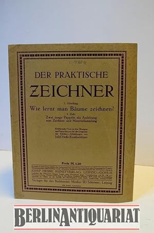 Bild des Verkufers fr Der praktische Zeichner. Abt. 1. Wie lernt man Bume zeichnen ? Heft 1. Zwei junge Pappeln als Anleitung zum Zeichnen u. Materialsammlung. Erkrender Text u. Naturskizzen. zum Verkauf von BerlinAntiquariat, Karl-Heinz Than