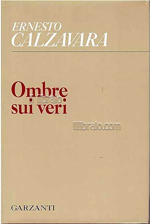 Ombre sui veri. Poesie in lingua e in dialetto trevigiano (1947-1987)