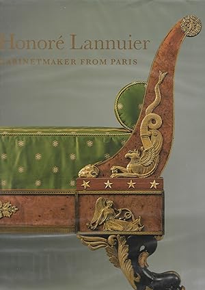 Image du vendeur pour Honore Lannuier, Cabinet Maker from Paris : The Life and Work of a French Ebeniste in Federal New York mis en vente par Trinders' Fine Tools