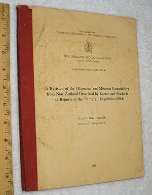 Seller image for A Revision of the Oligocene and Miocene Foraminifera from New Zealand Described By Karrer and Stache in the Reports of the "Novara" Expedition (1864). for sale by Dilly Dally