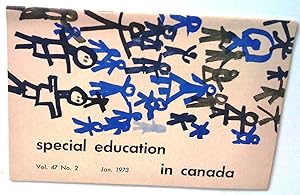 Special Education in Canada, vol. 47, no 2 (Jan. 73) and 3 (April 19730