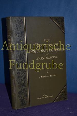 Bild des Verkufers fr Zur Geschichte der Theater Wiens / I. (1801 - 1820) zum Verkauf von Antiquarische Fundgrube e.U.