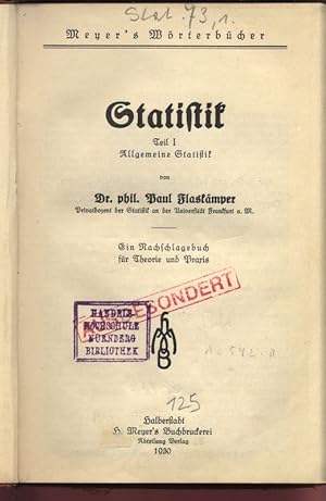 Imagen del vendedor de Statistik. Teil 1, Allgemeine Statistik. Ein Nachschlagebuch fr Theorie und Praxis. a la venta por Antiquariat Bookfarm