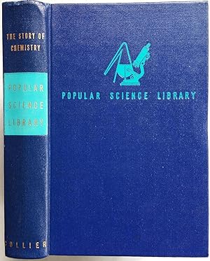 The Story of Chemistry: The Nature and Structure of Matter (Popular Science Library)