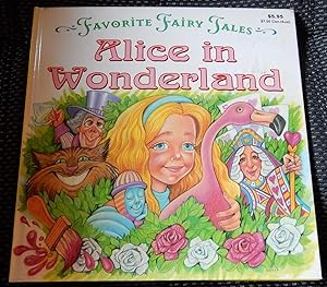 Seller image for Alice in Wonderland: Favorite Fairy Tlaes. for sale by The Bookstall