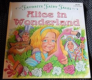 Seller image for Alice in Wonderland: Favorite Fairy Tlaes. for sale by The Bookstall