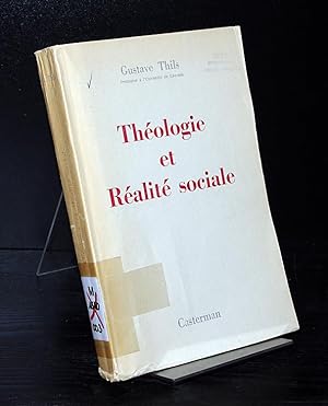Theologie et Realite sociale. Par Gustave Thils.