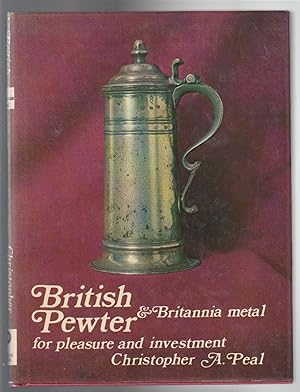 BRITISH PEWTER & Britannia Metal. for pleasure and investment