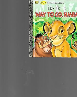 Seller image for Way to Go, Simba! Disney's the Lion King (A First Little Golden Book) for sale by TuosistBook