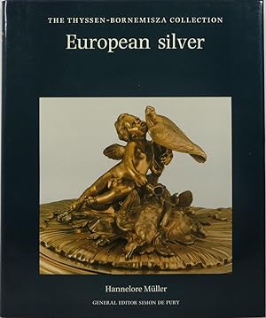 European Silver: The Thyssen-Bornemisza Collection