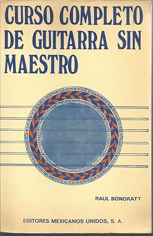 Imagen del vendedor de CURSO COMPLETO DE GUITARRA SIN MAESTRO 1EDICION (edic de 3000 ejemplares) obra completa a la venta por CALLE 59  Libros