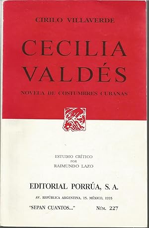 Seller image for CECILIA VALDES Novela de Costumbres Cubanas (Obra Completa) 4EDICION Colecc Sepan Cuntos for sale by CALLE 59  Libros