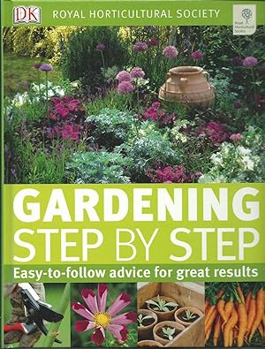 Bild des Verkufers fr The Royal Horticultural Society Gardening Step By Step zum Verkauf von Good Reading Secondhand Books