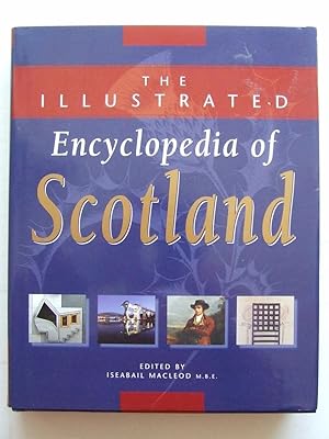 Bild des Verkufers fr The Illustrated Encyclopedia of Scotland zum Verkauf von McLaren Books Ltd., ABA(associate), PBFA