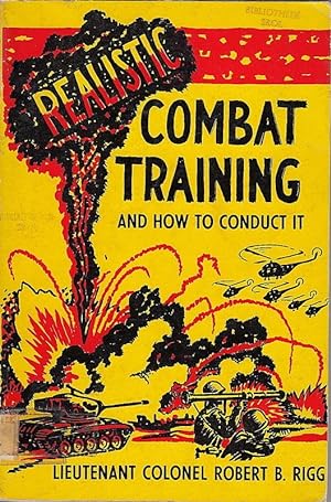 Image du vendeur pour Realistic Combat Training and How to Conduct It. [AND:] School of the Citizen Soldier. Adapted from the Educational Program of the Second Army, Lieutenant General Ben Lear Commanding. [LOT OF 2 BOOKS]. mis en vente par Librarium of The Hague
