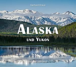 Seller image for Alaska und Yukon for sale by BuchWeltWeit Ludwig Meier e.K.