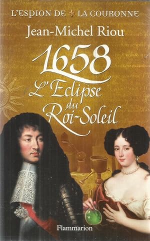 L'espionne de la couronne 1658 L'éclips du Roi-Soleil