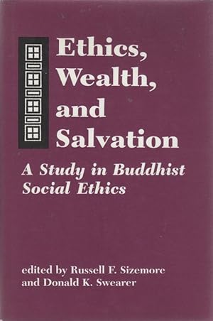 Imagen del vendedor de Ethics, Wealth, and Salvation: A Study in Buddhist Social Ethics a la venta por Sutton Books