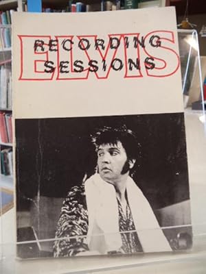 Seller image for Elvis Presley Recording Sessions. for sale by The Odd Book  (ABAC, ILAB)