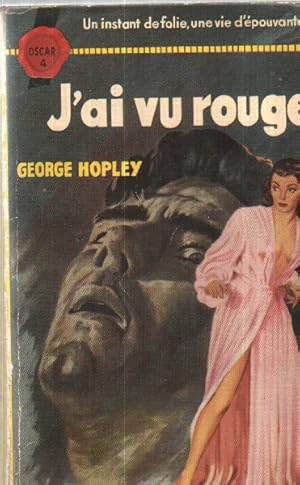 Seller image for J'ai vu rouge for sale by librairie philippe arnaiz