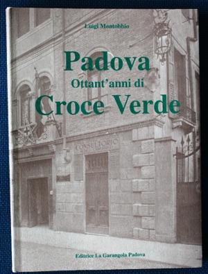 Padova ottanta anni di Croce Verde