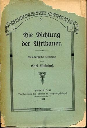 Die Dichtung der Afrikaner. Hamburgische Vorträge von Carl Meinhof.