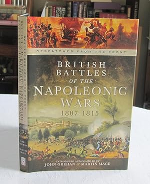 British Battles of the Napoleonic Wars 1807-1815: Despatches from the Front