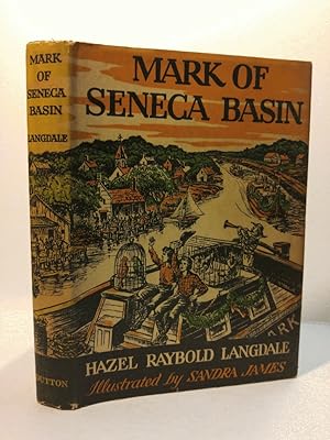 Imagen del vendedor de Mark of Seneca Basin a la venta por Queen City Books