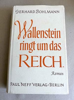Seller image for Wallenstein ringt um das Reich. Roman. for sale by Antiquariat Maralt