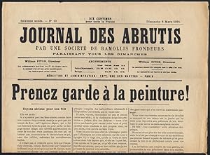 Journal des Abrutis par une Societe de Ramollis Frondeurs (Dir. William Piton). 16e annee, no. 10...