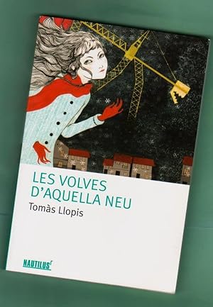 Seller image for LES VOLVES D AQUELLA NEU. [Les volves d'aquella neu] for sale by Librera DANTE