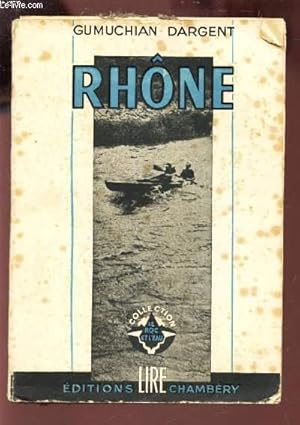 Image du vendeur pour RHONE / COLLECTION "LE ROC ET L'EAU" mis en vente par Le-Livre