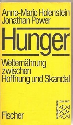 Seller image for Hunger Welternhrung zwischen Hoffnung und Skandal for sale by Harle-Buch, Kallbach