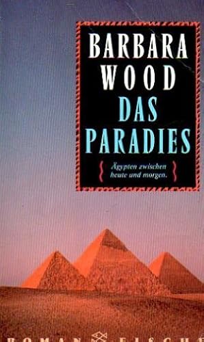 Immagine del venditore per Das Paradies: gypten zwischen heute und morgen. Roman venduto da Harle-Buch, Kallbach