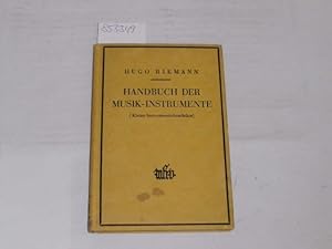 Bild des Verkufers fr Handbuch der Musikinstrumente. (kleine Instrumentationslehre) Max Hesses Handbcher, Band 1 zum Verkauf von Der-Philo-soph