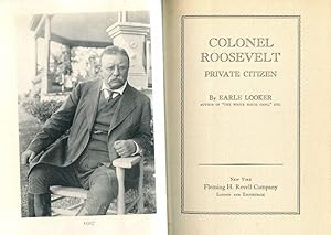 Seller image for Colonel Roosevelt, Private Citizen for sale by Austin's Antiquarian Books