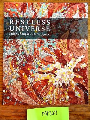 Seller image for Restless Universe: Inner Thought / Outer Space for sale by Mullen Books, ABAA