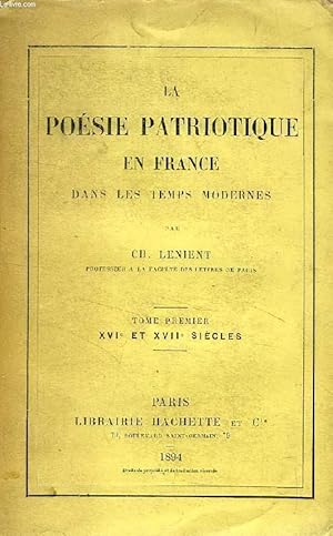 Seller image for LA POESIE PATRIOTIQUE EN FRANCE, XVIe ET XVIIe SIECLES for sale by Le-Livre