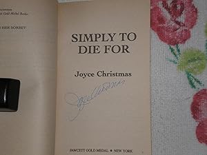 Seller image for Simply To Die For: Signed for sale by SkylarkerBooks