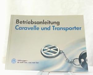 Image du vendeur pour Betriebsanleitung Volkswagen Transporter / Caravelle mis en vente par Antiquariat Ehbrecht - Preis inkl. MwSt.